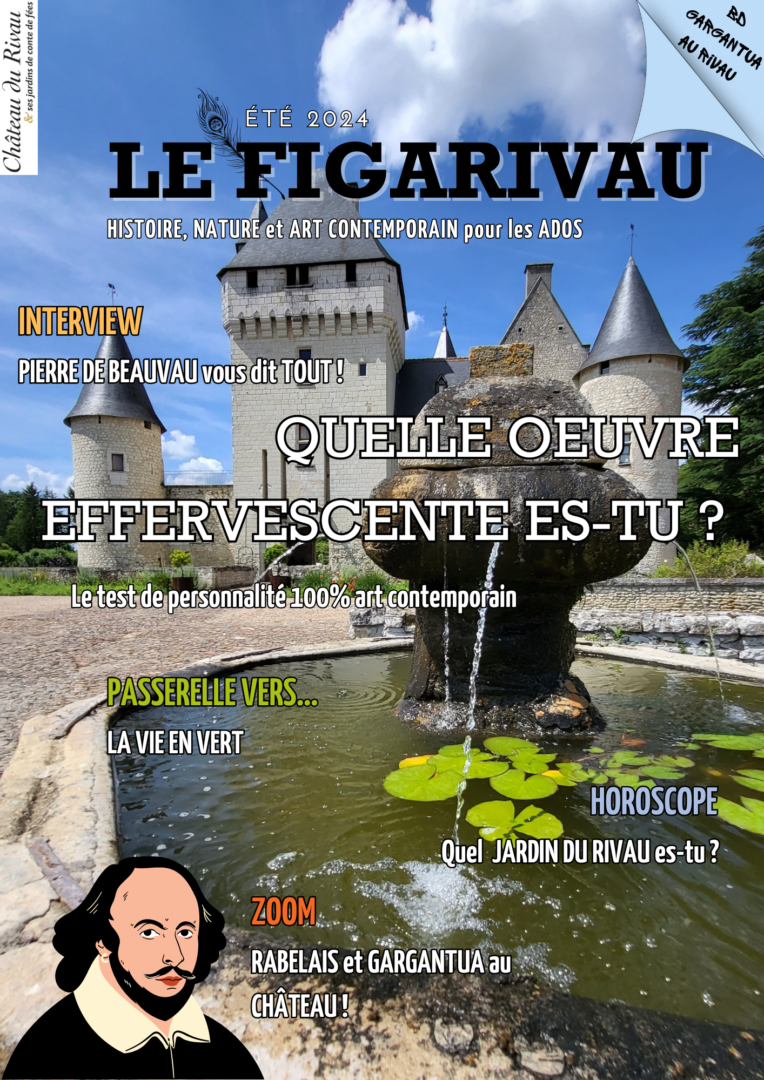 Figarivau - magasine ado - Château du Rivau